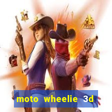 moto wheelie 3d dinheiro infinito 2024